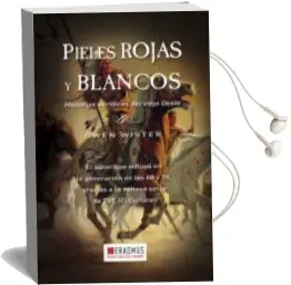 Descargar AudioLibro Pieles Rojas y Blancos: Historias Veridicas del Viejo Oeste de Owen Wister año 2015