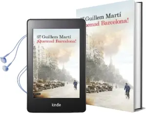 Descargar AudioLibro ¡Quemad Barcelona! de Guillem Marti año 2015