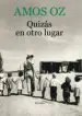 AudioLibro Quizás en Otro Lugar de Amos Oz