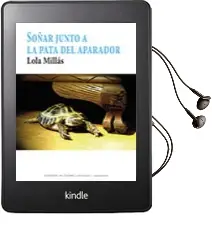 Descargar AudioLibro Soñar Junto a la Pata del Aparador de Lola Millas año 2015