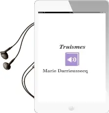 Descargar AudioLibro Truismes de Marie Darrieussecq año 2015