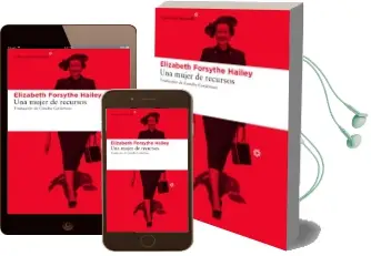 Descargar AudioLibro Una Mujer de Recursos de Elizabeth Forsythe Hailey año 2015