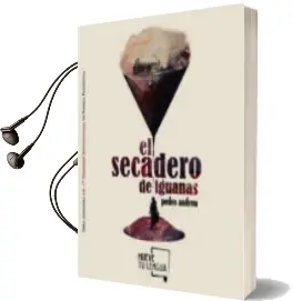 Descargar AudioLibro El Secadero de Iguanas de Pedro Andreu Lopez año 2016