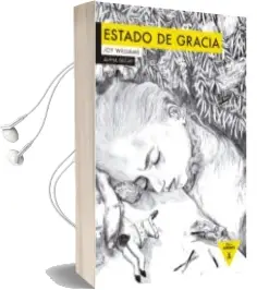 Descargar AudioLibro Estado de Gracia de Joy Williams año 2016