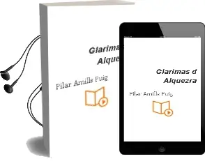 Descargar AudioLibro Glarimas D´Alquezra de Pilar Amills Puig año 2016