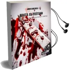 Descargar AudioLibro Hasta el Tuétano de Juan Cabezuelo año 2016
