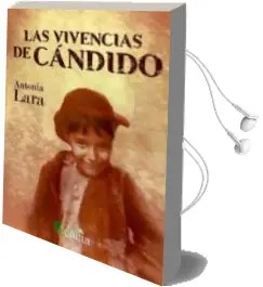 Descargar AudioLibro Las Vivencias de Candido de Antonia Lara Moreno año 2016