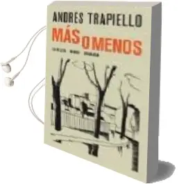 Descargar AudioLibro Mas o Menos de Andres Trapiello año 2016