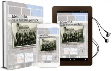 Descargar AudioLibro Memoria de la Felicitat Perduda de Joan Pedrol I Aige año 2016