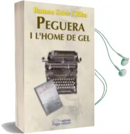 Descargar AudioLibro Peguera i l Home de gel de Ramon Soler Riba año 2016