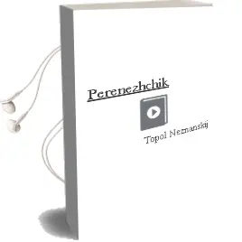 Descargar AudioLibro Perenezhchik de Topol Neznanskij año 2016