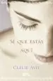 AudioLibro Sé que Estás Aquí de Clelie Avit