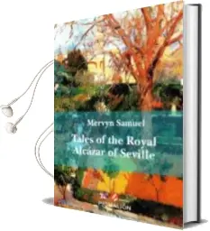 Descargar AudioLibro Tales of the Royal Alcazar of Seville de Samuel Mervyn año 2016
