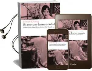 Descargar AudioLibro Un Amor que Destruye Ciudades de Eileen Chang año 2016