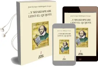 Descargar AudioLibro Y Shakespeare Leyo el Quijote de Jose Enrique Gil Delgado Crespo año 2016