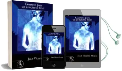 Descargar AudioLibro Cuarteto para un Concierto Final de Juan Vicente Monte año 2016