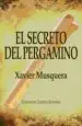 AudioLibro El Secreto del Pergamino (2ª ed) de Xavier Musquera