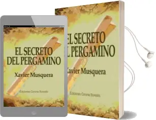 Descargar AudioLibro El Secreto del Pergamino (2ª ed) de Xavier Musquera año 2016