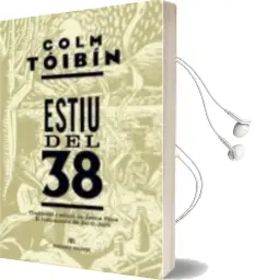 Descargar AudioLibro Estiu del 38 de Colm Toibin año 2016