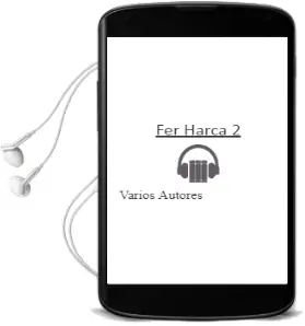 Descargar AudioLibro Fer Harca 2 de Varios Autores año 2016