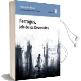 Descargar AudioLibro Ferragus, Jefe de los Devorantes de Honore De Balzac año 2016