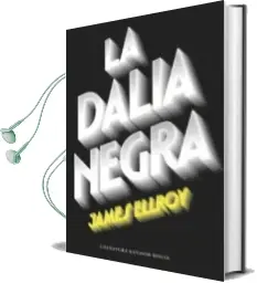 Descargar AudioLibro La Dalia Negra de James Ellroy año 2016