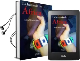 Descargar AudioLibro La Herencia de Africa de Alicia Mendez Suarez año 2016
