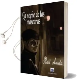 Descargar AudioLibro La Noche de las Mascaras de Raúl Ansola año 2016