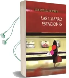 Descargar AudioLibro Las Cuatro Estaciones de Luis C. Folgado De Torres año 2016