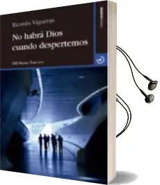 Descargar AudioLibro No Habrá Dios Cuando Despertemos de Ricardo Vigueras año 2016