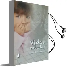 Descargar AudioLibro Vidas Robadas de Benita Romero Morano año 2016