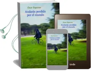 Descargar AudioLibro Andaras Perdido por el Mundo de Oscar Esquivias año 2016