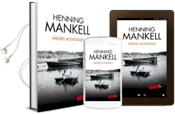 Descargar AudioLibro Arenes Movedisses de Henning Mankell año 2016