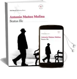 Descargar AudioLibro Beatus Ille de Antonio Muñoz Molina año 2016