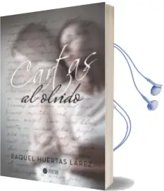 Descargar AudioLibro Cartas al Olvido de Raquel Huertas Larez año 2016