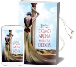 Descargar AudioLibro Como Arena Entre tus Dedos de Gadea Fitera año 2016