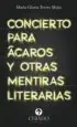 AudioLibro Concierto para Acaros y Otras Mentiras Literarias de Maria Gloria Torres Mejia