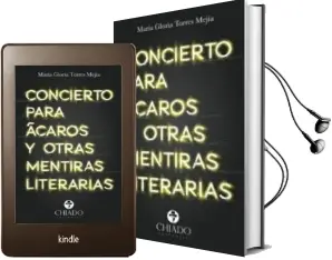 Descargar AudioLibro Concierto para Acaros y Otras Mentiras Literarias de Maria Gloria Torres Mejia año 2016