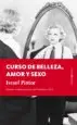AudioLibro Curso de Belleza, Amor y Sexo (Premio iaj 2015) de Jaime Israel Giovan Pintor Morales