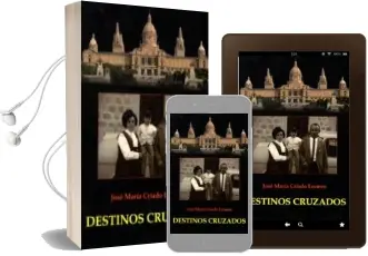 Descargar AudioLibro Destinos Cruzados de Jose M. Criado Lesmes año 2016