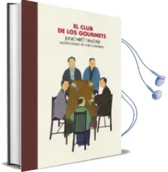 Descargar AudioLibro El Club de los Gourmets de Yunichiro Tanizaki año 2016
