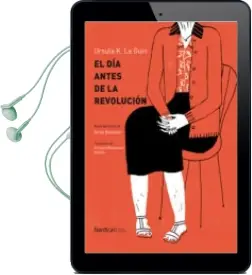 Descargar AudioLibro El dia Antes de la Revolucion de Ursula K. Le Guin año 2016