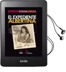 Descargar AudioLibro El Expediente Albertina de Ioana Gruia año 2016