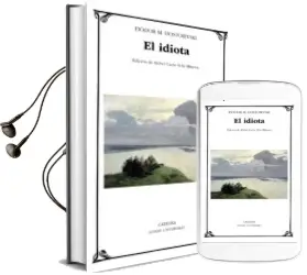 Descargar AudioLibro El Idiota de Fiodor Mijailovich Dostoyevski año 2016