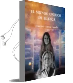Descargar AudioLibro El Mundo Onirico de Blanca de Francisco Gomez Canella año 2016