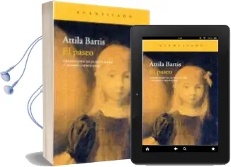 Descargar AudioLibro El Paseo de Attila Bartis año 2016