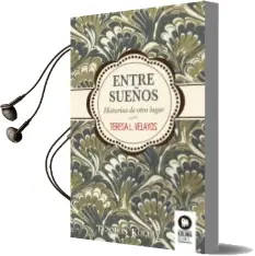 Descargar AudioLibro Entre Sueños de Daniel Chamero año 2016