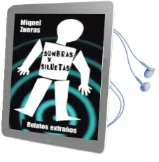 Descargar AudioLibro (I.B.D.) Sombras y Siluetas: Relatos Extraños de Miguel Zueras año 2016