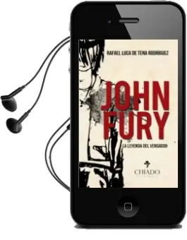Descargar AudioLibro John Fury. la Leyenda del Vengador de Rafael Luca De Tena Rodríguez año 2016