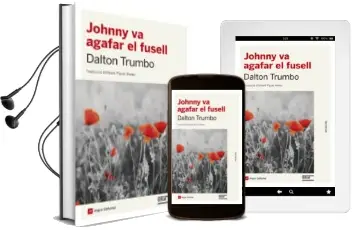 Descargar AudioLibro Johnny va Agafar el Fusell de Dalton Trumbo año 2016